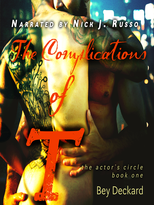 Title details for The Complications of T by Bey Deckard - Available